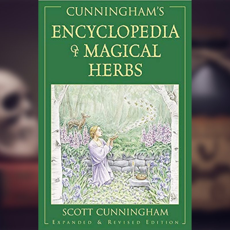 Cunningham’s Encyclopedia of Magical Herbs